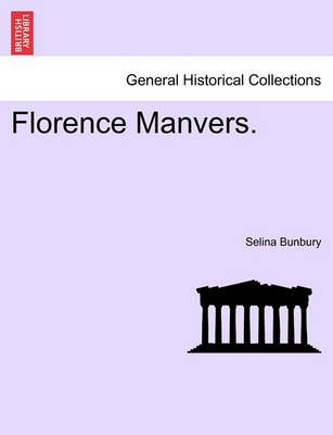 Florence Manvers. By Selina Bunbury 9781240869336 (Paperback)