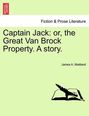 Captain Jack By James A Maitland 9781240900039 (Paperback)