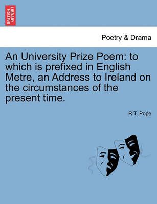An University Prize Poem By R T Pope 9781241029739 (Paperback)