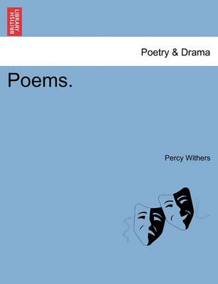 Poems. By Percy Withers 9781241072698 (Paperback)