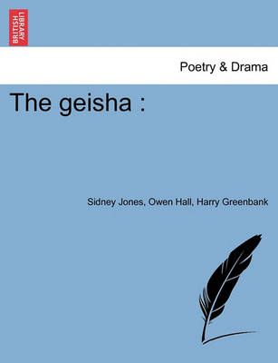 The Geisha By Sidney Jones 9781241074289 (Paperback)