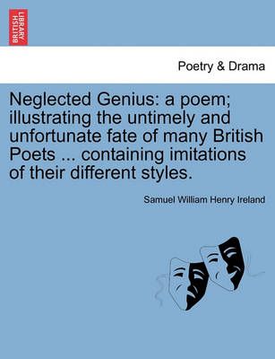 Neglected Genius By Samuel William Henry Ireland 9781241102159