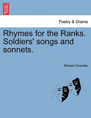 Rhymes for the Ranks. Soldiers' Songs and Sonnets. 9781241139049