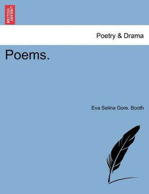 Poems. By Eva Selina Gore Booth 9781241149741 (Paperback)