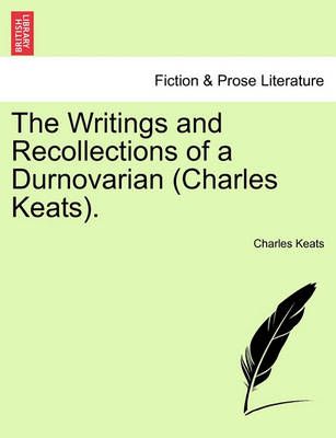 The Writings and Recollections of a Durnovarian (Charles Keats).