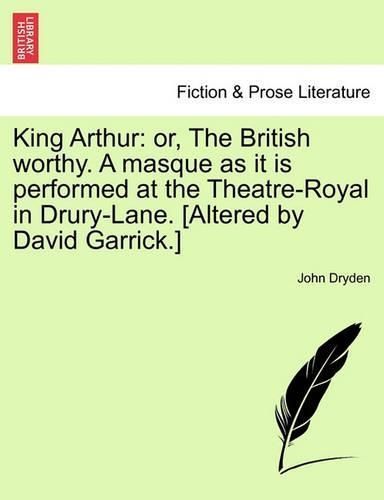 King Arthur By John Dryden 9781241169633 (Paperback)