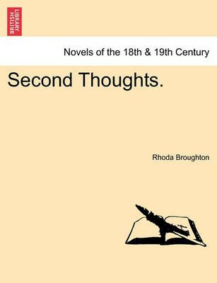 Second Thoughts. By Rhoda Broughton 9781241195366 (Paperback)