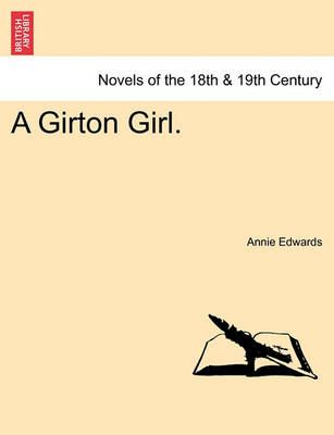 A Girton Girl. By Annie Edwards 9781241362720 (Paperback)