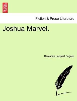 Joshua Marvel. By B L Farjeon 9781241365332 (Paperback)