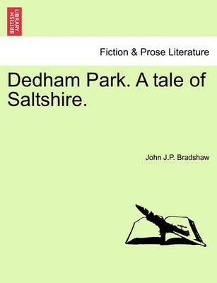 Dedham Park. a Tale of Saltshire. 9781241369064 (Paperback)