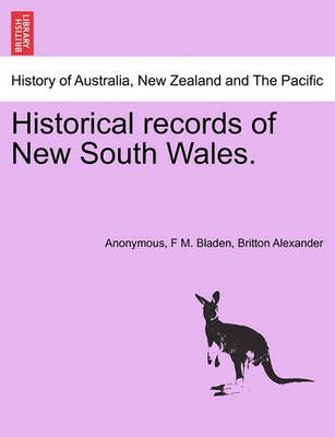 Historical records of New South Wales. By Anonymous 9781241474454