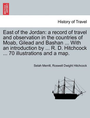 East of the Jordan By Selah Merrill 9781241562052 (Paperback)