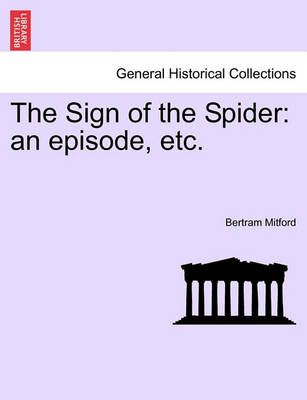 The Sign of the Spider By Bertram Mitford 9781241581572 (Paperback)