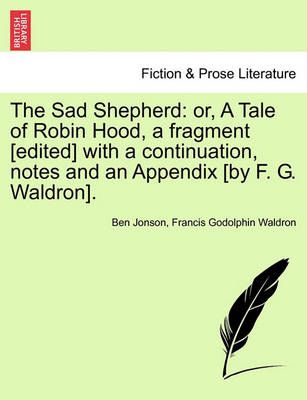 The Sad Shepherd By Ben Jonson 9781241583279 (Paperback)