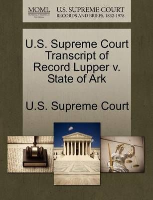 U.S. Supreme Court Transcript of Record Lupper V. State of Ark