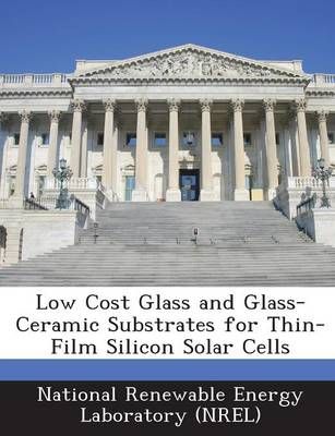 Low Cost Glass and Glass-Ceramic Substrates for Thin-Film Silicon Solar Cells