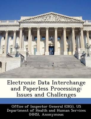 Electronic Data Interchange and Paperless Processing: Issues and Challenges