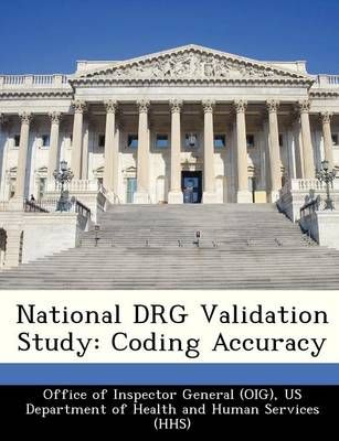National DRG Validation Study: Coding Accuracy 9781249309642
