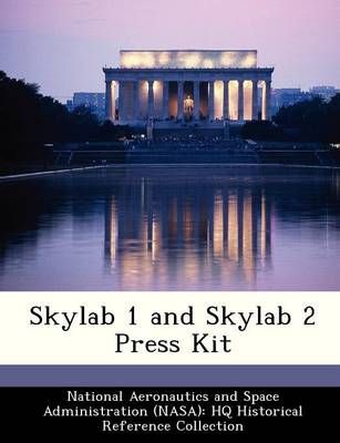 Skylab 1 and Skylab 2 Press Kit 9781249504443 (Paperback)