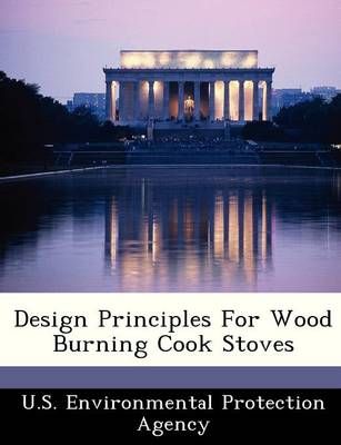 Design Principles For Wood Burning Cook Stoves 9781249585275