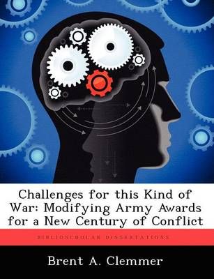 Challenges for This Kind of War By Brent A Clemmer 9781249911067