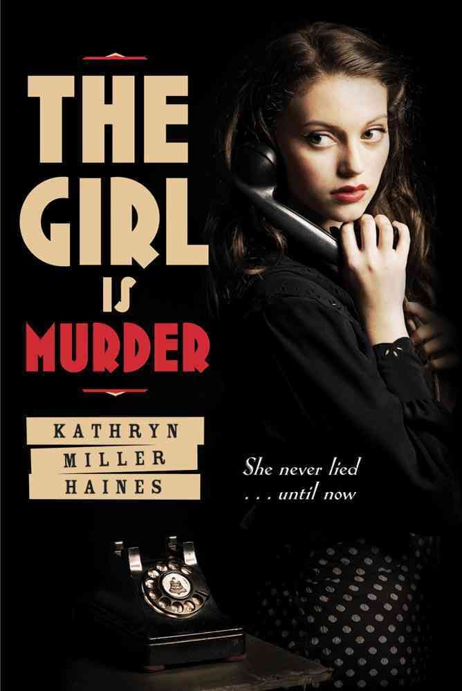 GIRL IS MURDER By HAINES, KATHRYN MILLER 9781250006394 (Paperback)