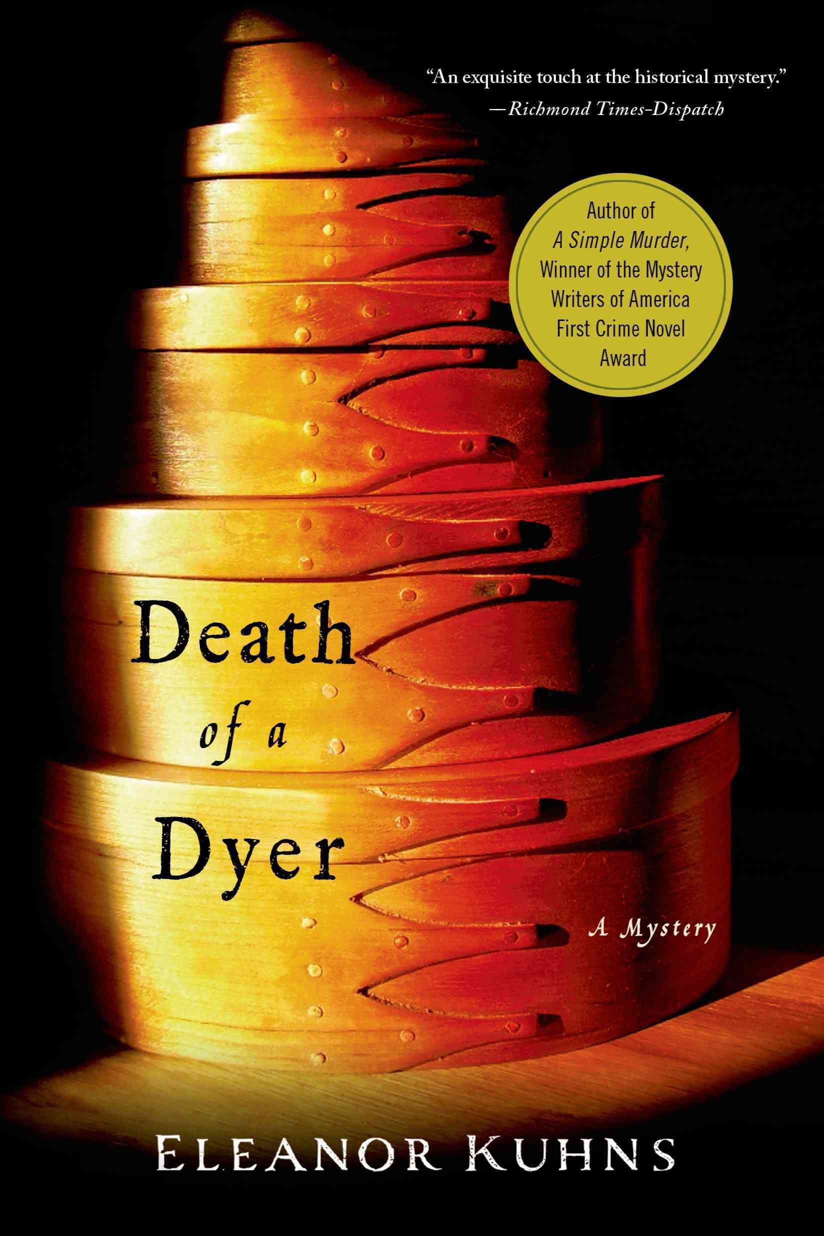 Death of a Dyer By Eleanor Kuhns 9781250042255 (Paperback)