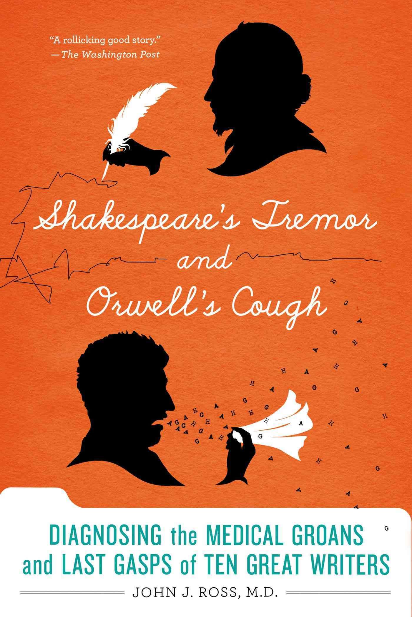 Shakespeare's Tremor and Orwell's S By John J Ross 9781250042767