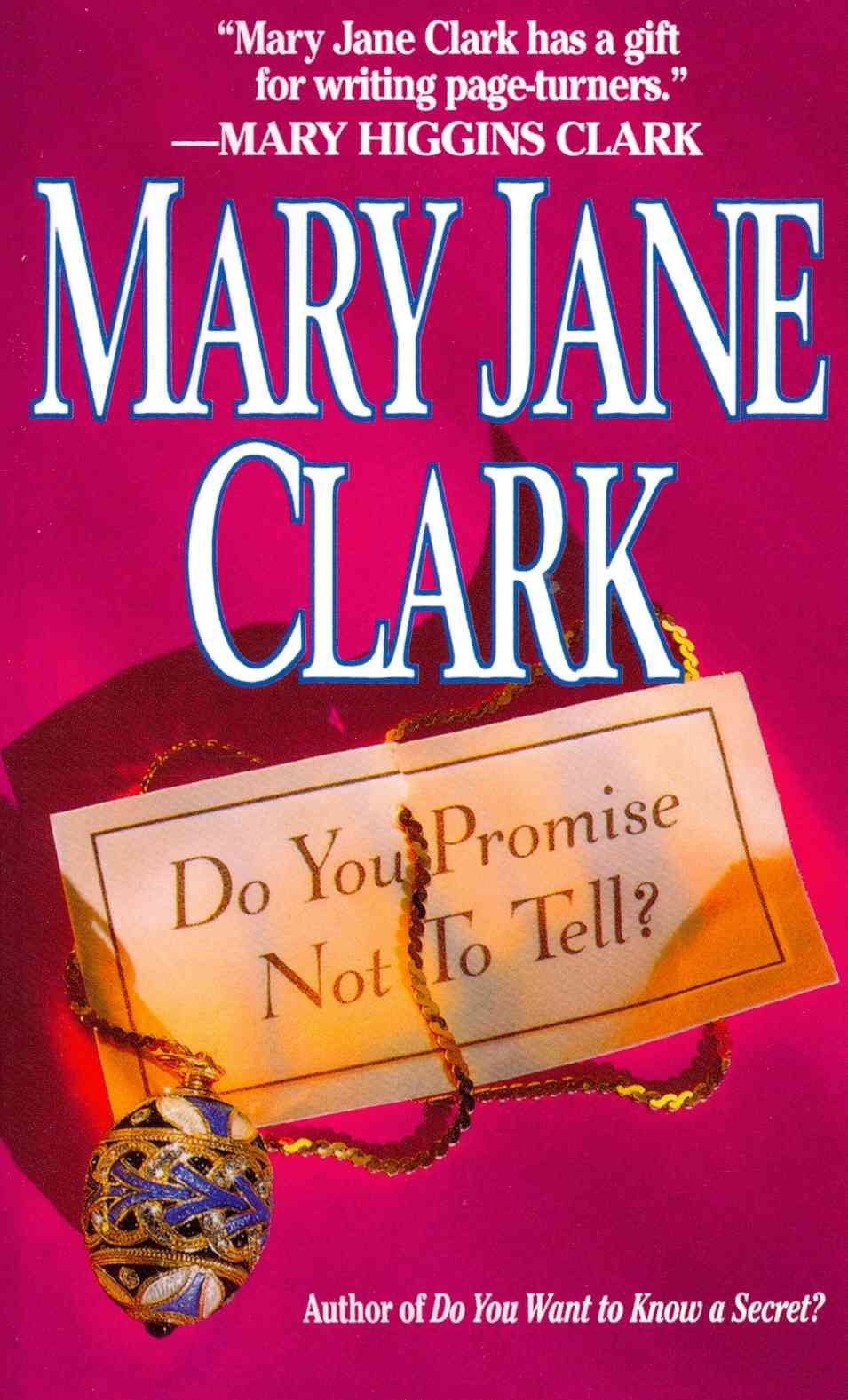 Do You Promise Not to Tell By Clark, Mary Jane 9781250043252