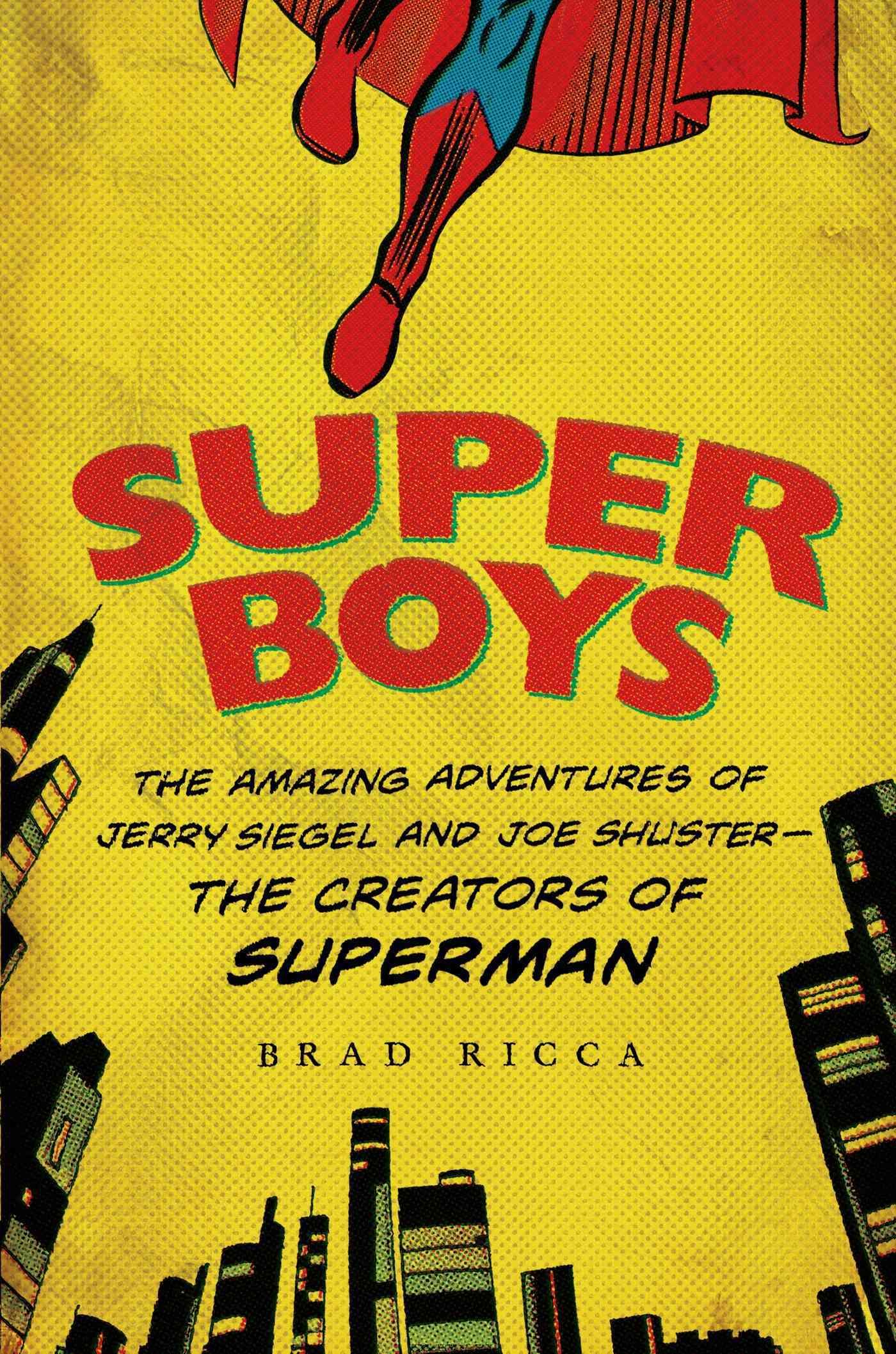 Super Boys By Brad Ricca 9781250049681 (Paperback)