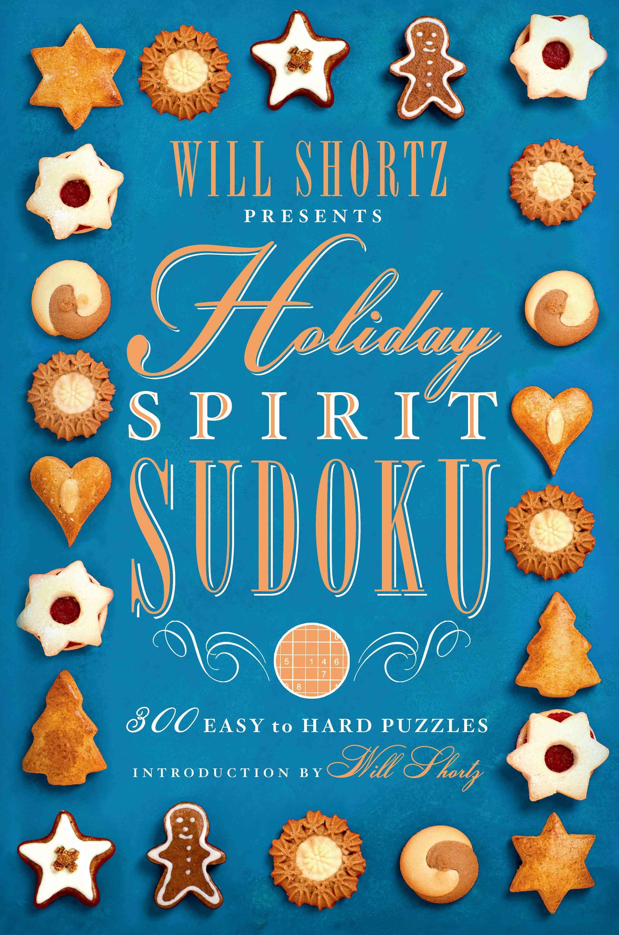 Will Shortz Presents Holiday Spirit Sudoku By SHORTZ, WILL (Paperback)