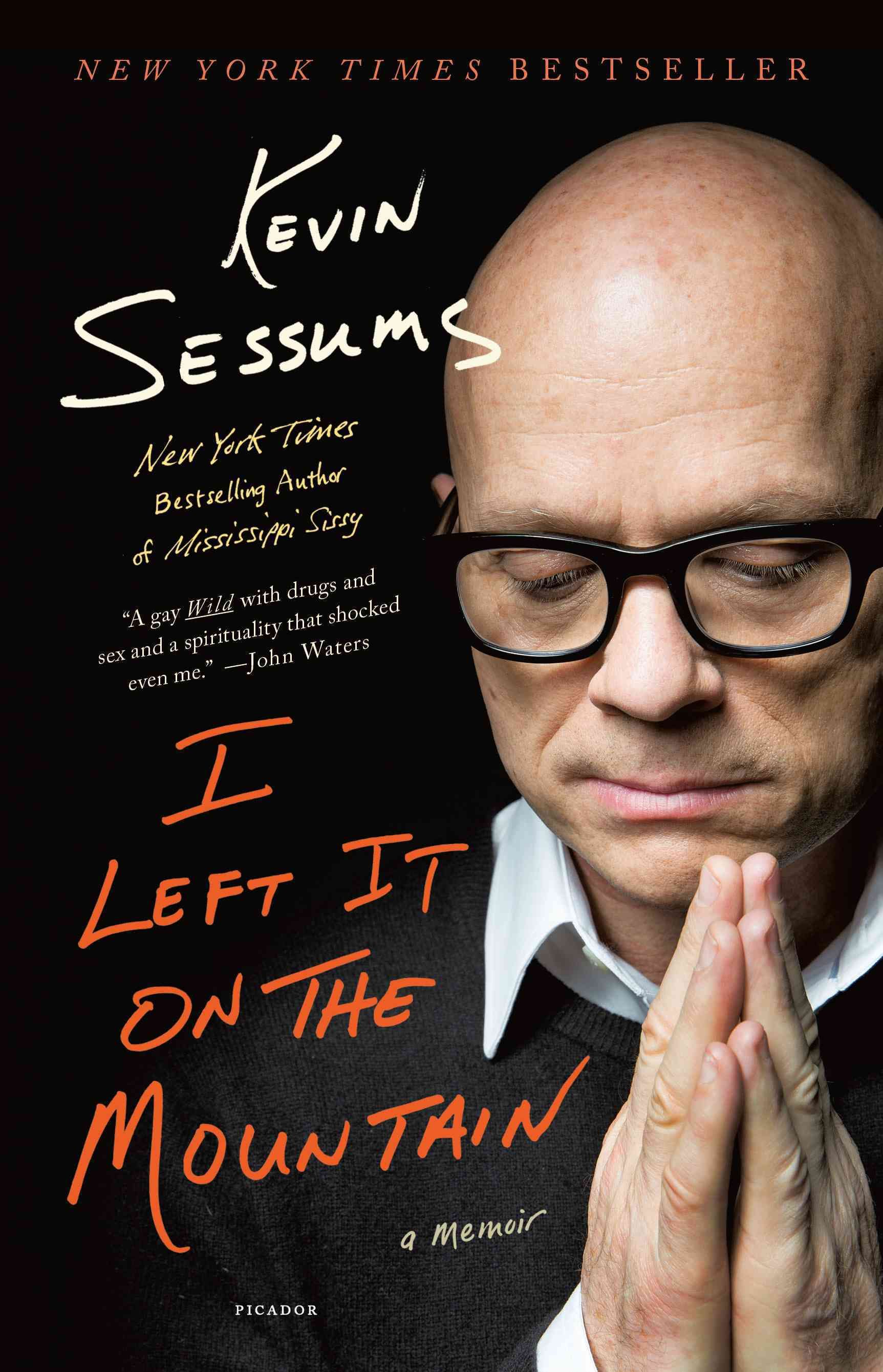I Left It on the Mountain By Kevin Sessums 9781250078186 (Paperback)