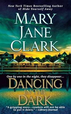 Dancing in the Dark By Mary Jane Clark 9781250123428 (Paperback)