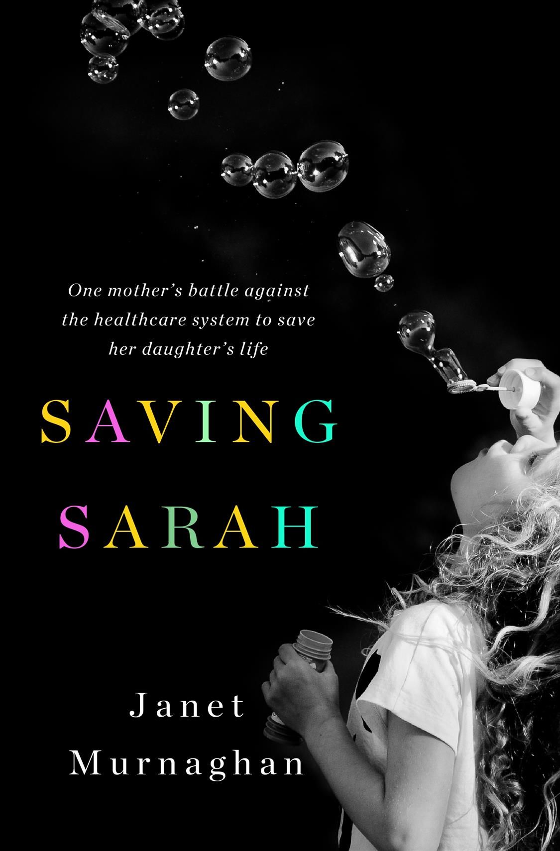Saving Sarah By Janet Murnaghan 9781250135285 (Hardback)