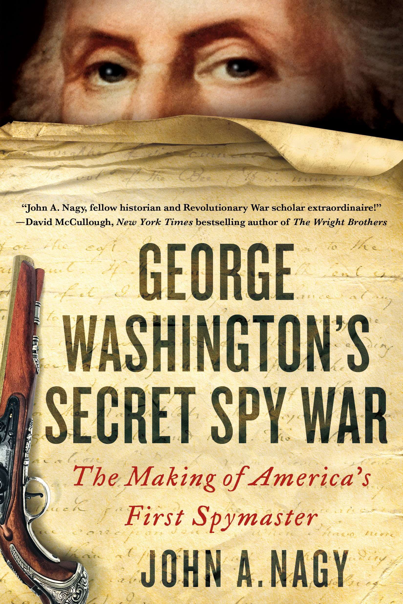 George Washington's Secret Spy War By John Nagy 9781250144928