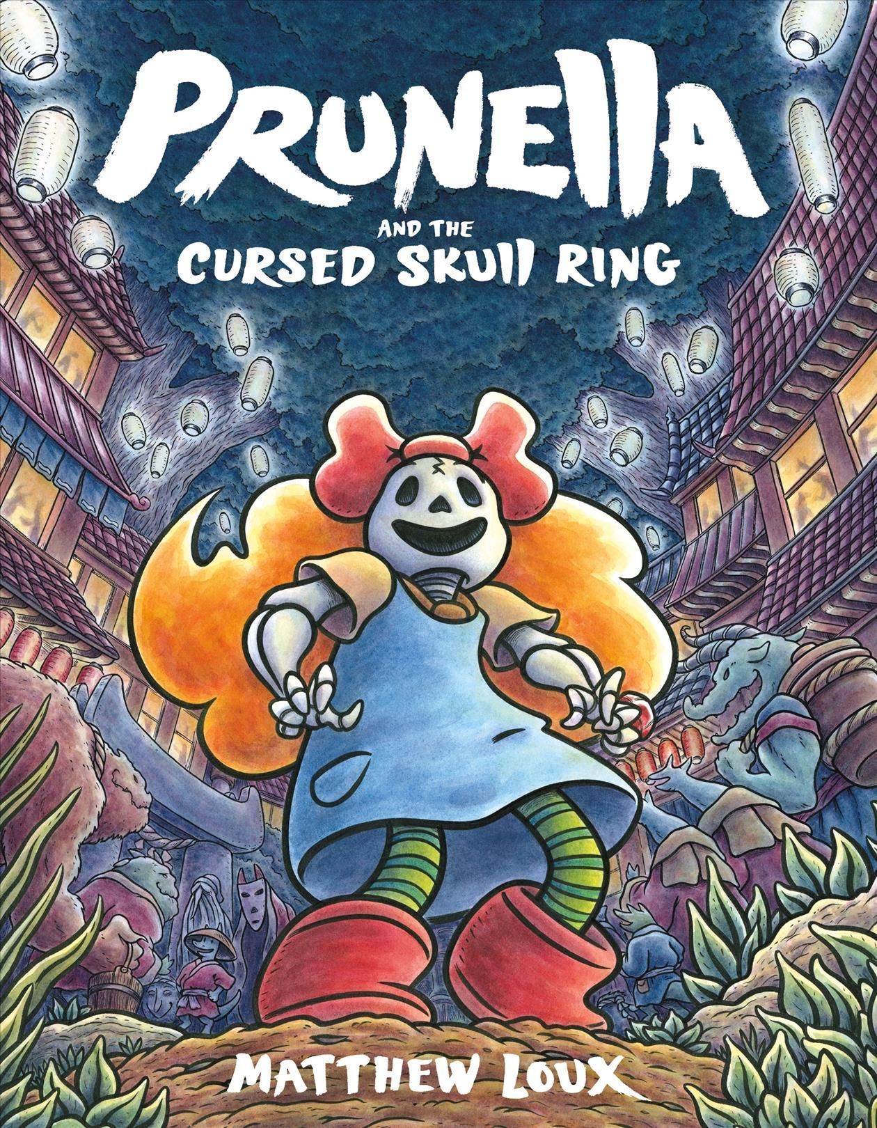 Prunella and the Cursed Skull Ring By Matthew Loux 9781250162618