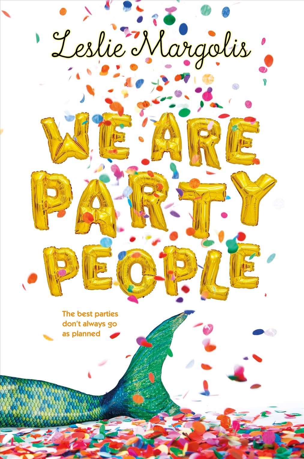 We Are Party People By Leslie Margolis 9781250177254 (Paperback)