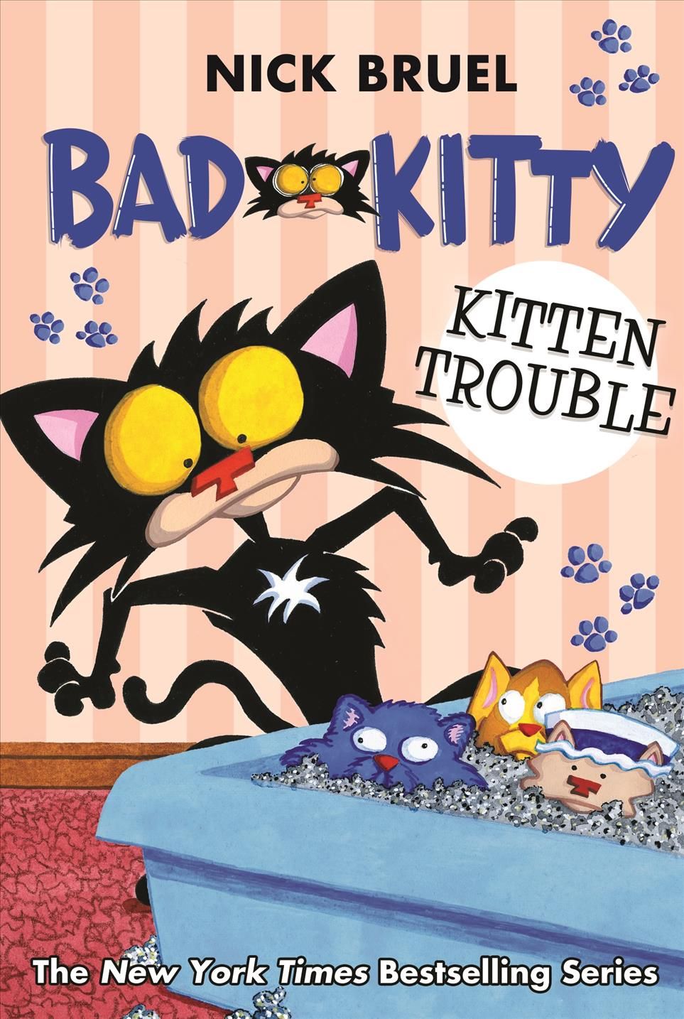 Kitten Trouble By Nick Bruel 9781250182081 (Hardback)