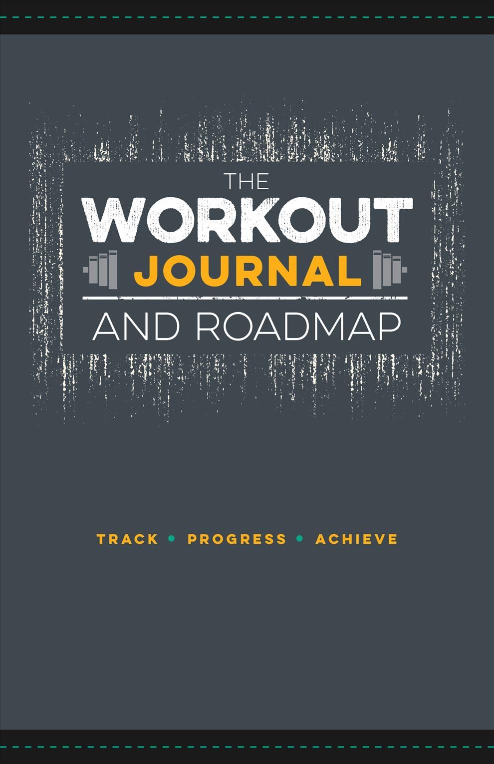 The Workout Journal and Roadmap By Jon Moore 9781250199775