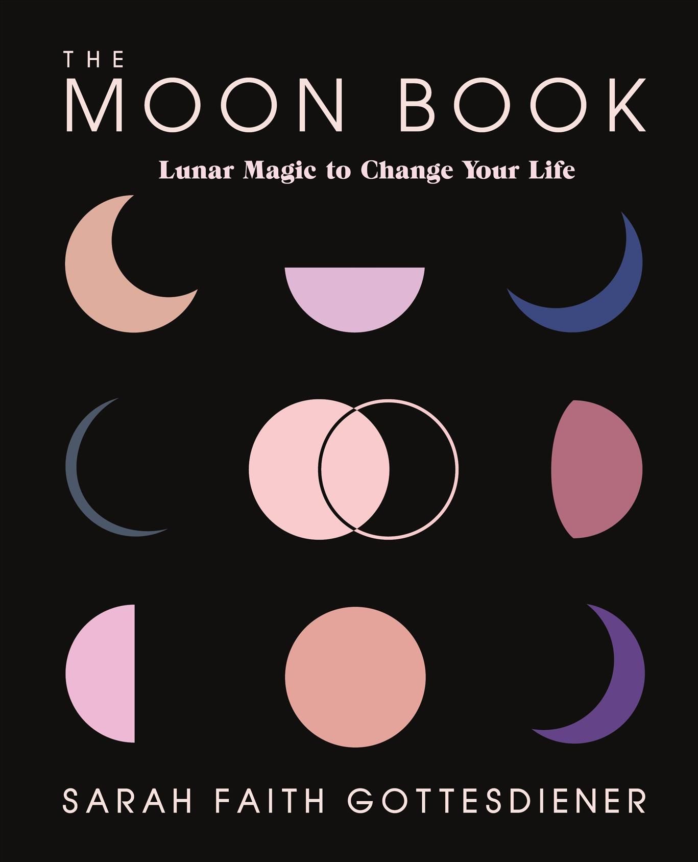 The Moon Book By Sarah Faith Gottesdiener 9781250206183 (Hardback)