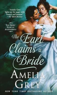 Earl Claims a Bride By GREY, AMELIA 9781250218629 (Paperback)