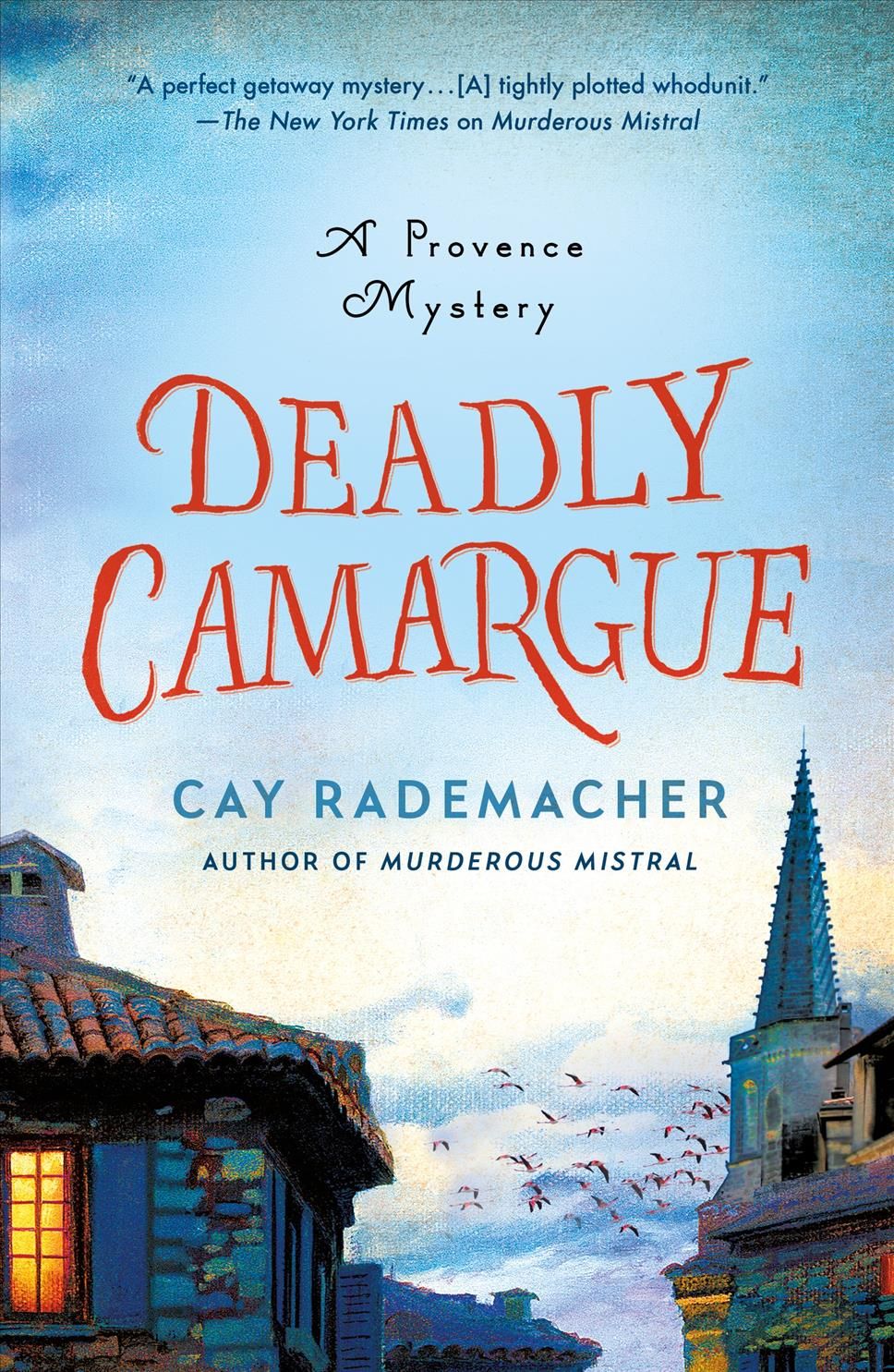 Deadly Camargue By Cay Rademacher 9781250235978 (Paperback)