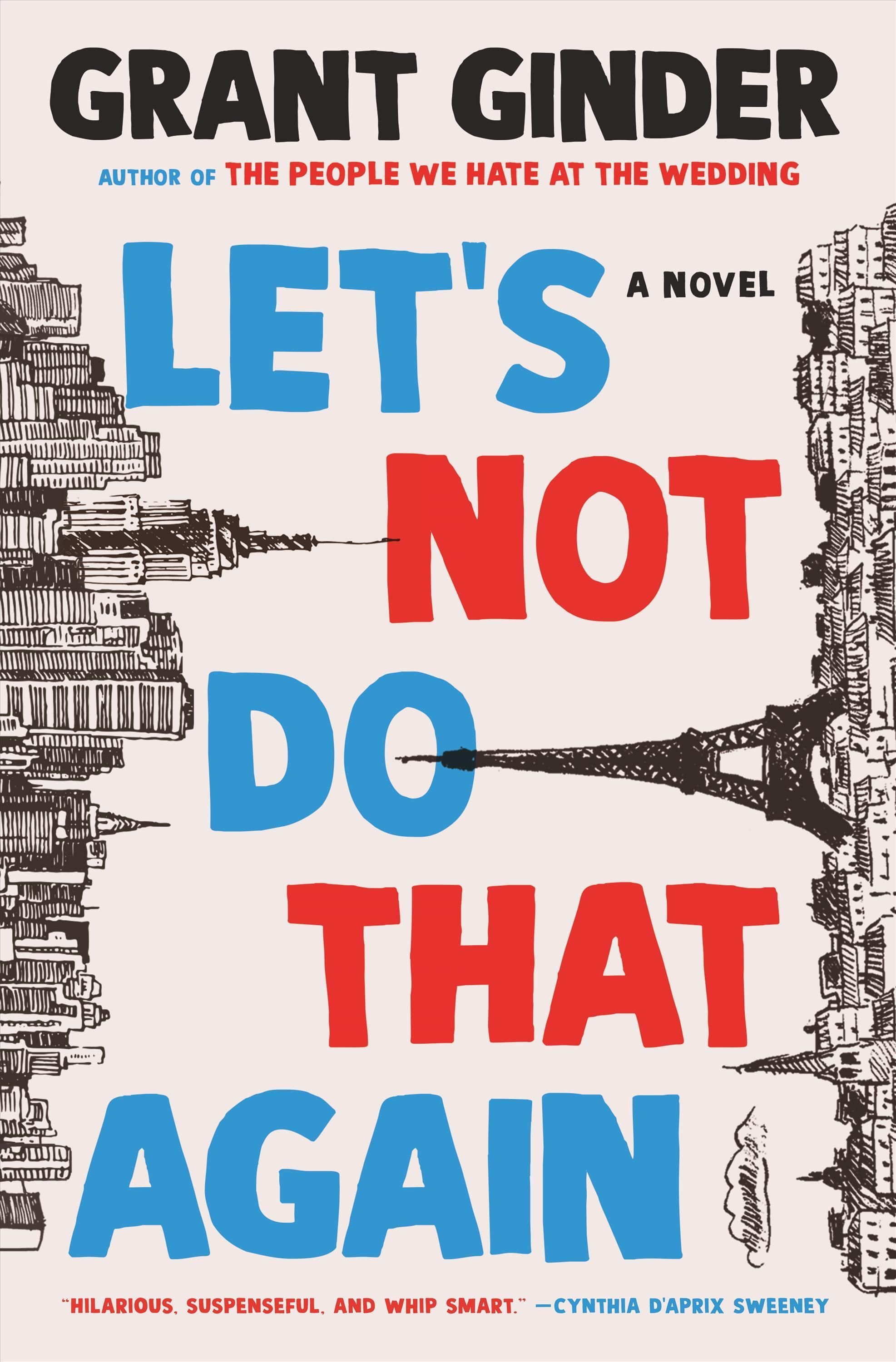 Let's Not Do That Again By Grant Ginder 9781250243775 (Hardback)