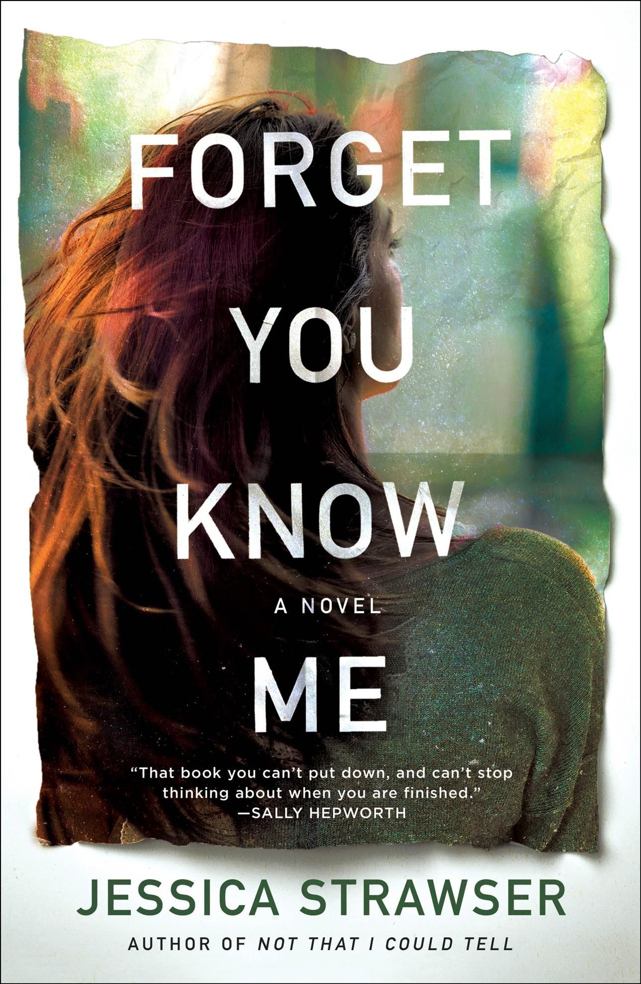 Forget You Know Me By Jessica Strawser 9781250252975 (Paperback)