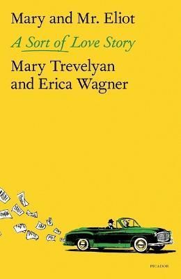 Mary and Mr. Eliot By Mary Trevelyan 9781250321831 (Paperback)