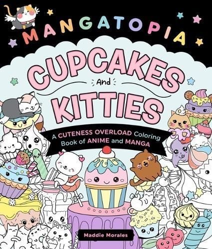 Mangatopia: Cupcakes and Kitties By Maddie Morales 9781250324115
