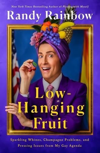 Low-Hanging Fruit By Randy Rainbow 9781250327147 (Hardback)
