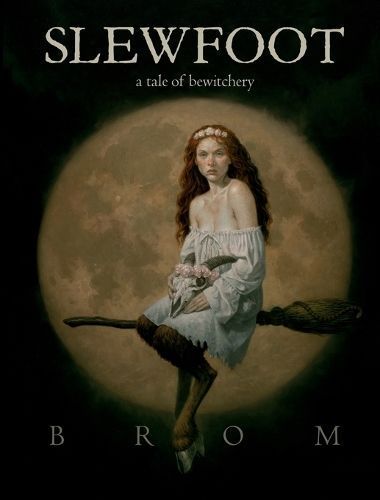 Slewfoot By Brom 9781250621993 (Paperback)