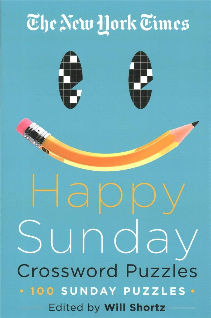 The New York Times Happy Sunday Crossword Puzzles By Will Shortz