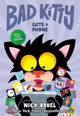 Bad Kitty Gets a Phone By Nick Bruel 9781250749963 (Hardback)